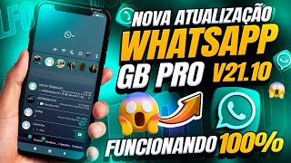 CHEGOU😱 NOVO WHATSAPP GB ATUALIZADO 2025 (WHA GB ÚLTIMA ATUALIZAÇÃO V21.10) Notificação funcionando