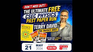 CSEC Physics - Last Minute Prep May 2026 (Terry David)
