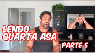 Lendo Quarta Asa - parte 5