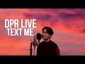 DPR LIVE - Text Me Cover (band ver.)