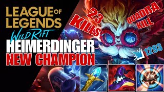 WILD RIF: HEIMERDINGER AS A TOP LANE THE NEW UNSTOPPABLE CHAMPION CAN'T GET CLOSE ( MUST WATCH  )