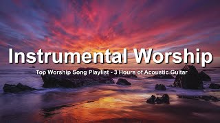 Instrumental Worship Guitar - Best Worship Songs!