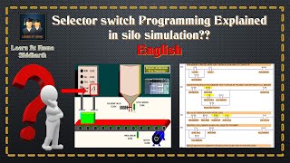 SELECTOR SWITCH PROGRAMMING EXPLAINED IN SILO SIMULATION(ENGLISH)