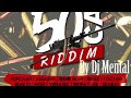 50 CAL RIDDIM ▶️ June 2018 ⏭ Mix FULL BY DJ MENTAL