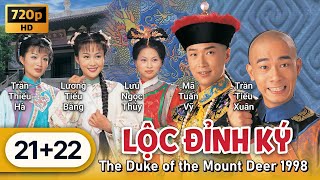 TVB Lộc Đỉnh Ký 1998 tập 21+22/45 | tiếng Việt | Trần Tiểu Xuân, Mã Tuấn Vỹ | TVB 1998