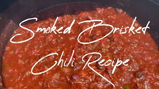 Smoked Brisket Chili Recipe | How to Make Chili on the Smoker | The Barbecue Lab