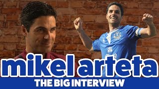 "I ALWAYS FELT PART OF THE FAMILY AT EVERTON" | MIKEL ARTETA: THE BIG INTERVIEW
