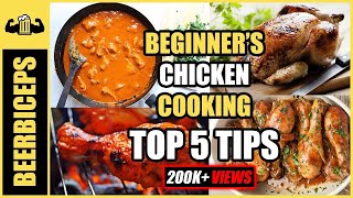 Beginner's CHICKEN Cooking - Top 5 Tips | BeerBiceps Cooking Tutorials