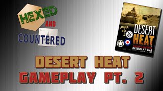 Desert Heat (2nd Ed.) - Gameplay Pt. 2