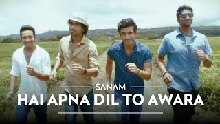 Hai Apna Dil To Awara | Audio song | Sanam ft. Soogum Sookha