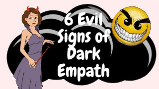 6 Evil Signs Of Dark Empath | Dark Triad
