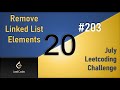 Remove Linked List Elements | Day 20 | [ July LeetCoding Challenge ] [ Leetcode #203] [ 2020 ]