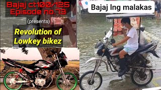 Bajaj ct 100 modified (presents) Episode no.73  Revolution of Lowkey bikez