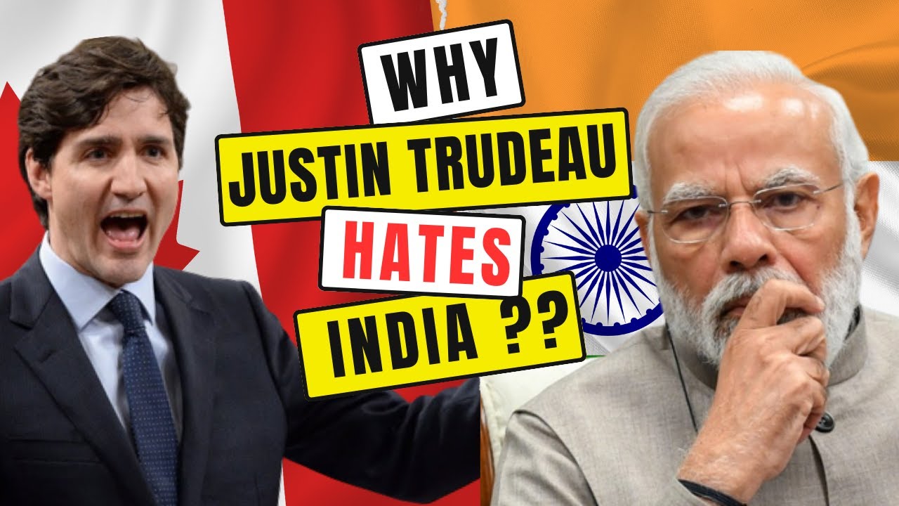 Why Justin Trudeau Hates India ? | Canada-India Relations | Khalistan ...