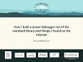 How I built a power debugger out of the standard library and things I found on the internet
