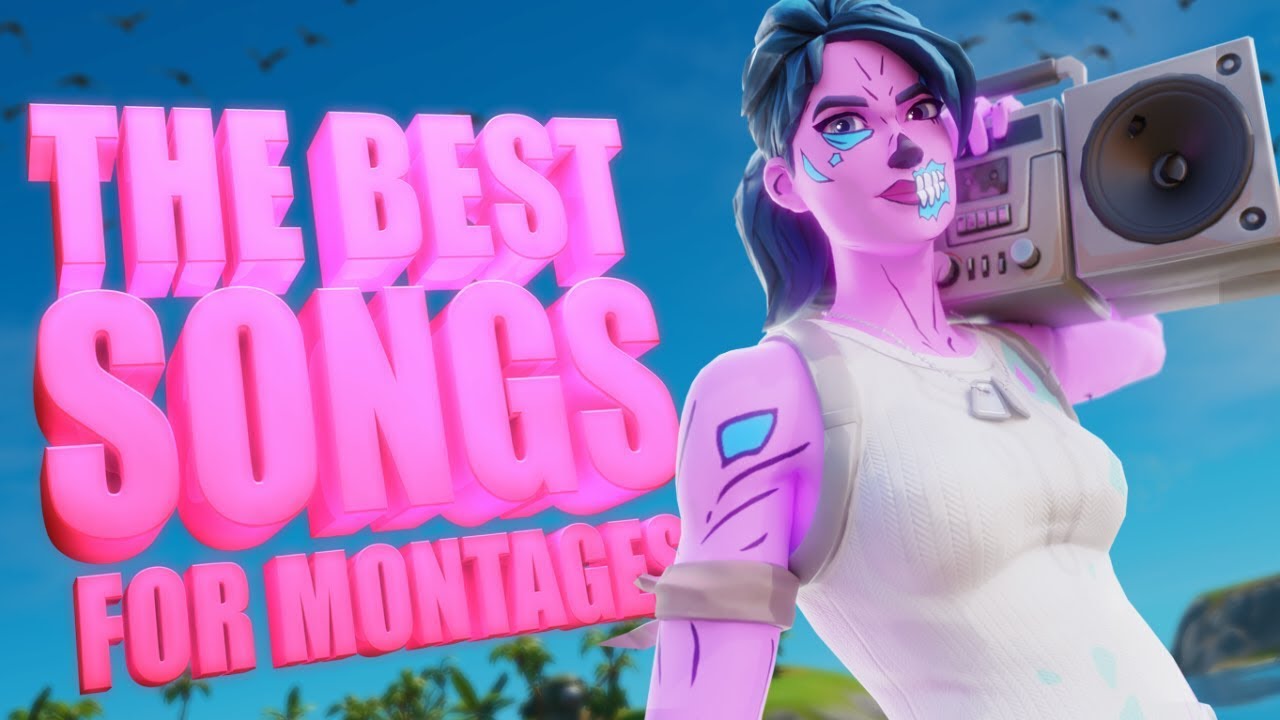 Top 5 Best Songs To Yours In Your (Fortnite Montages) - YouTube