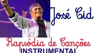 JOSÉ CID - Rapsódia de 5 canções - KARAOKE INSTRUMENTAL