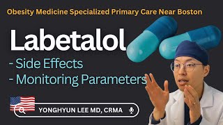 Labetalol: Side Effects, Monitoring Parameters