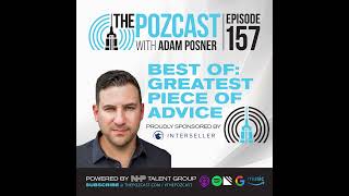 The Greatest Piece of Advice I Ever Received: Best of #thePOZcast