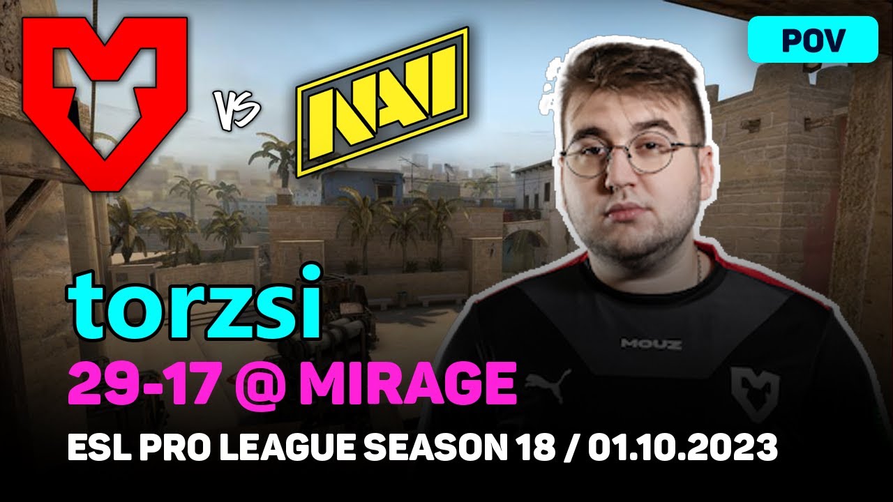 CSGO POV MOUZ Torzsi (29/17) Vs NAVI (mirage) @ ESL Pro League Season ...