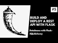 Creating the Database with Flask SQLAlchemy | Build and Deploy a REST API with Flask #5