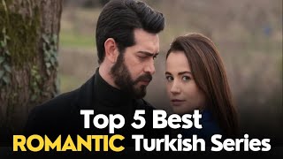 Top 5 Best Turkish Drama All Times Romantic Turkish Series with English Subtitles #turkishseries