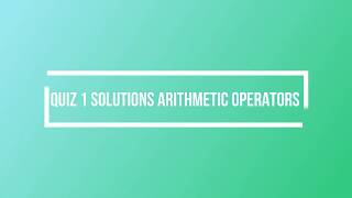 6.Quiz-I Solution on Arithmetic Operators