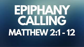 Epiphany Calling - Traditional Service - 1.5.2025