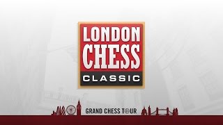 2016 London Chess Classic: Round 6