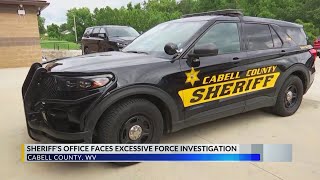 Cabell County Sheriff’s Office faces excessive force investigation, lawsuit