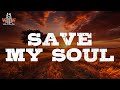 Noah Rinker - Save My Soul (Lyrics)