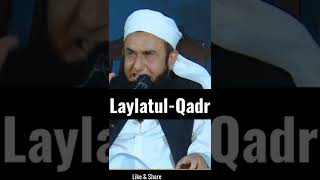 Laylatul-Qadr Keya Hai? Beautiful Short Clip Bayan ❤️ By Maulana Tariq Jamil Sahab!! #shorts