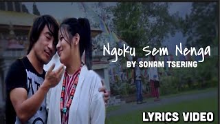 Ngoku sem Nenga | monpa song | by Sonam Tsering | Lobsang monyul videos