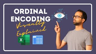 Ordinal Encoding visually explained using Excel