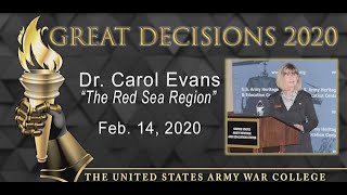 Great Decisions - The Red Sea Region - Dr. Carol Evans