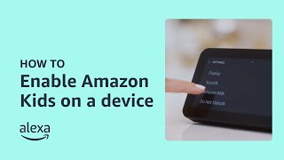 Make your Echo device completely kid-friendly | Amazon Kids | Amazon Alexa