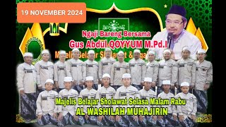 LIVE 19 Nov 2024 Rutinan Belajar Sholawat & Bareng Selasa Malam Rabu Bersama Gus Abdul Qoyyum M.Pd.I