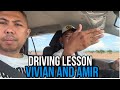 DRIVING LESSON VIVIAN AND AMIR MATINGA
