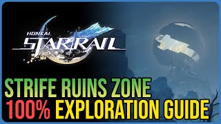 Strife Ruins 100% Exploration – Honkai Star Rail