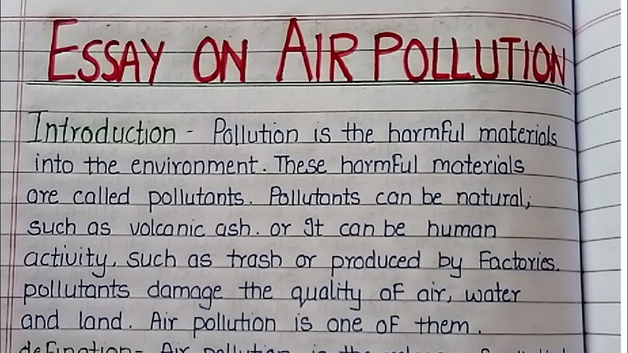 Air Pollution Essay In English - Components, Causes, Effect & It's ...