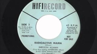 Sheldon Allman - Radioactive Mama - Novelty