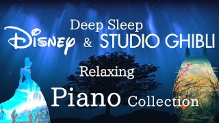 Disney & Studio Ghibli Deep Sleep Piano Collection(No Mid-roll Ads)