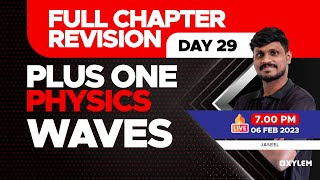 Plus One - Physics | Waves | Full Chapter Revision | XYLEM +1 +2