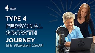 Typology's Ian Morgan Cron: Enneagram Type Four Personal Growth Journey | Enneagram 2.0 Podcast #39