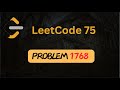 Merge Strings Alternately - 1768 - Strings - Python - Leetcode 75