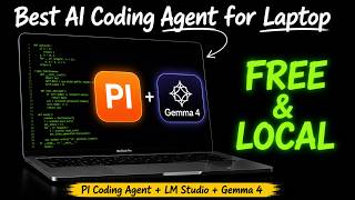 PI Agent + Gemma 4 = Best Laptop AI Coding Setup!
