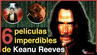 6 peliculas imperdibles de Keanu Reeves