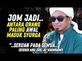 Seruan Syeikh Abu Zaki, Jom Jadi Yang Paling Awal Masuk Ke Syurga & Konfirm Kaya Raya Di Sana