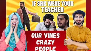 Indian reacts to If SRK Were Your Teacher | Pakistan | Our Vines | Rakx Production