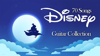 The Best 70 DISNEY Songs  - 3h Relaxing Acoustic Guitar Music for Studying, Sleeping